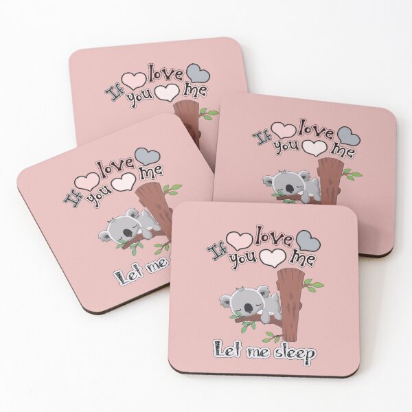 Item preview, If you love me let me sleep | lover koalas designed and sold by NathBros.