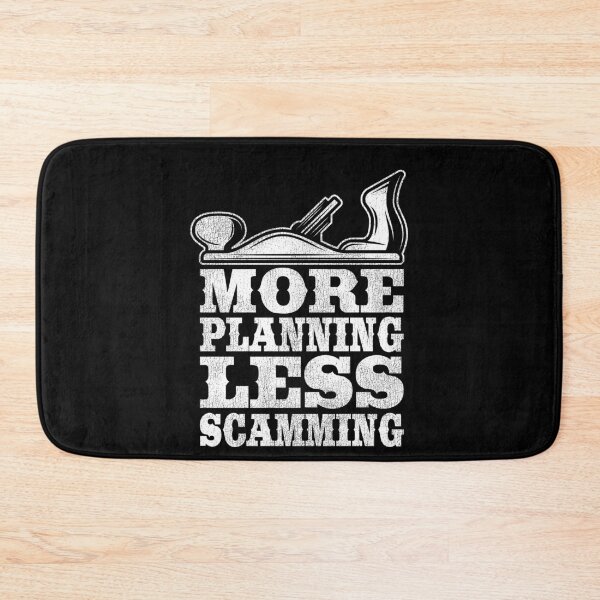 Item preview, More Planning Less Scamming Woodworking Carpenter Gift Funny designed and sold by Stronzi.