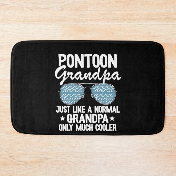 Item preview, Pontoon Grandpa Just Like A Normal Grandpa Only Much Cooler Funny Pontoon designed and sold by Stronzi.