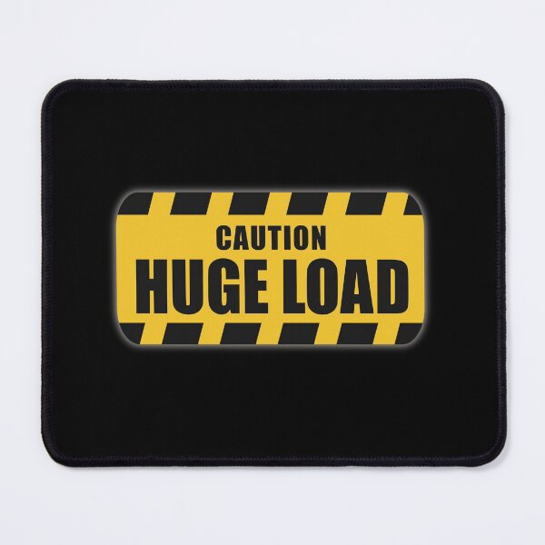 Item preview, Caution / Huge Load designed and sold by ForeverAgain.