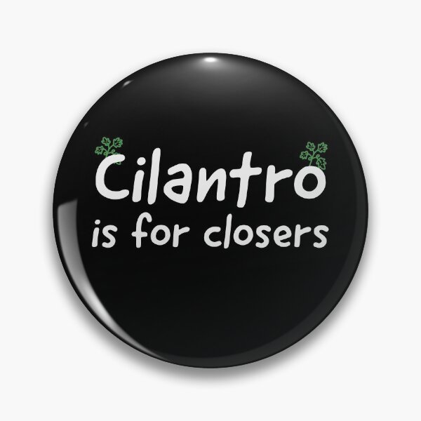 Item preview, Cilantro is for closers designed and sold by Unnecessary Press.