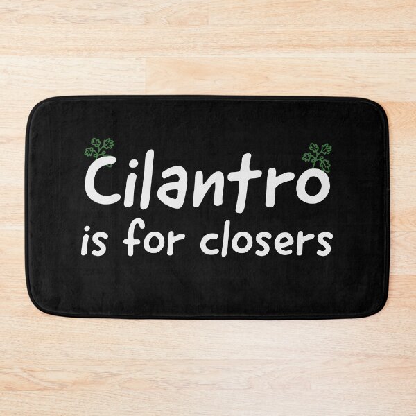 Item preview, Cilantro is for closers designed and sold by Unnecessary Press.
