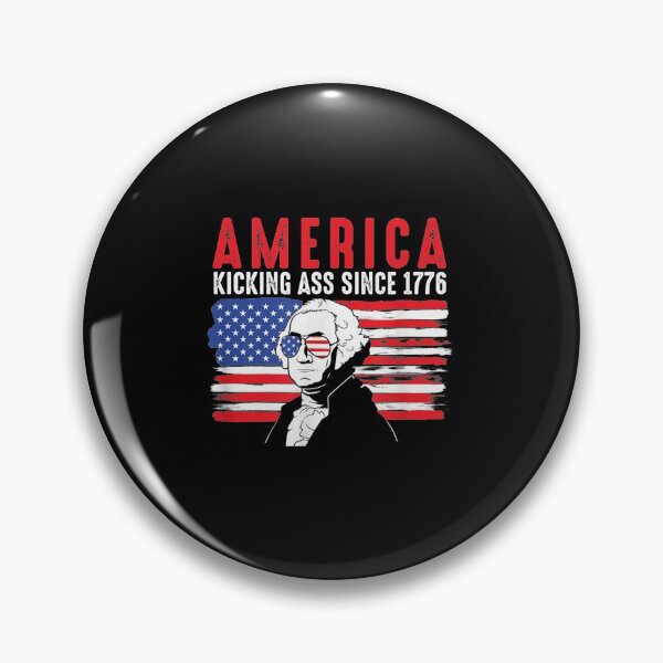Item preview,  America Kicking Ass Since 1776 George Washington designed and sold by bessiey23.