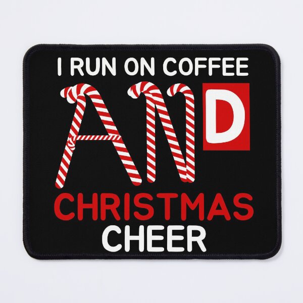 Item preview, I run on coffee and Christmas cheer designed and sold by Oreo2020 Creations.