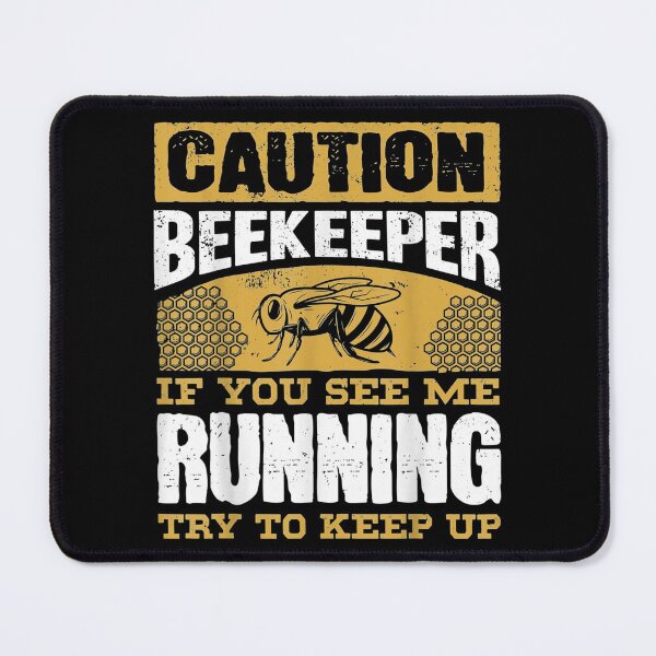Item preview, Beekeeper Bee You See Running Try Keep designed and sold by paudels.