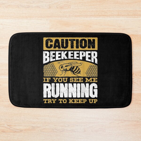 Item preview,  Beekeeper Bee You See Running Try Keep designed and sold by paudels.