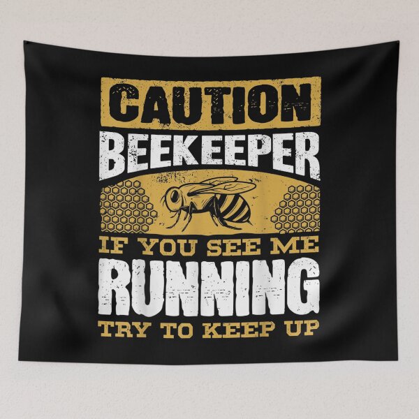 Item preview,  Beekeeper Bee You See Running Try Keep designed and sold by paudels.