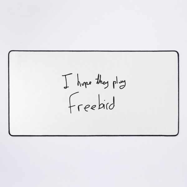 Item preview, I Hope They Play Freebird -Black   designed and sold by JennStacy.
