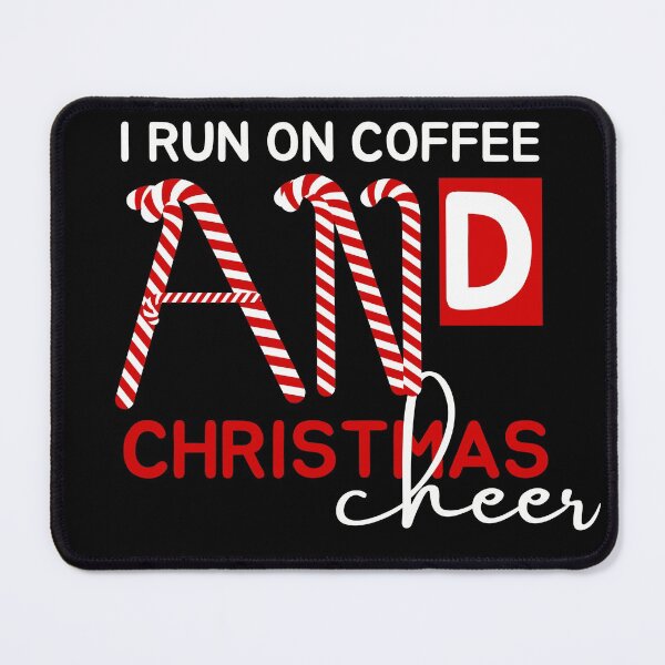 Item preview,  I run on coffee and Christmas cheer designed and sold by Oreo2020 Creations.