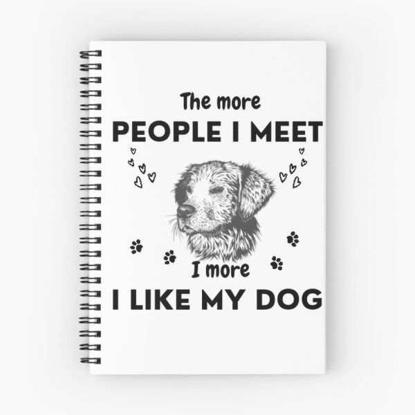 Item preview, The more people I meet i more i like my dog designed and sold by Yassinejayed.