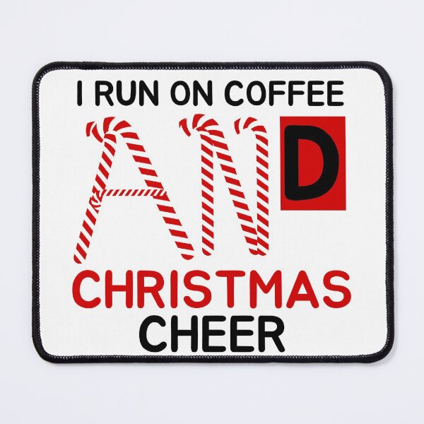 Item preview, I run on coffee and Christmas cheer designed and sold by Oreo2020 Creations.