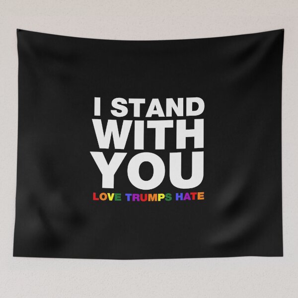 Item preview, I Stand With You Love Trumps Hate designed and sold by fishbiscuit.