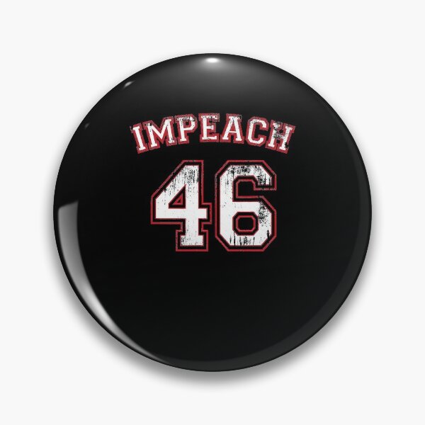 Item preview, Impeach 46 Remove Joe Biden From Office anti-biden designed and sold by hyonguerecax8.