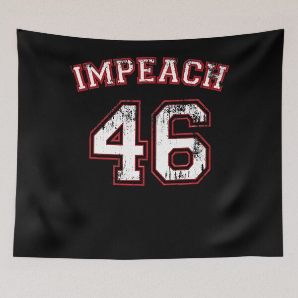 Item preview, Impeach 46 Remove Joe Biden From Office anti-biden designed and sold by hyonguerecax8.