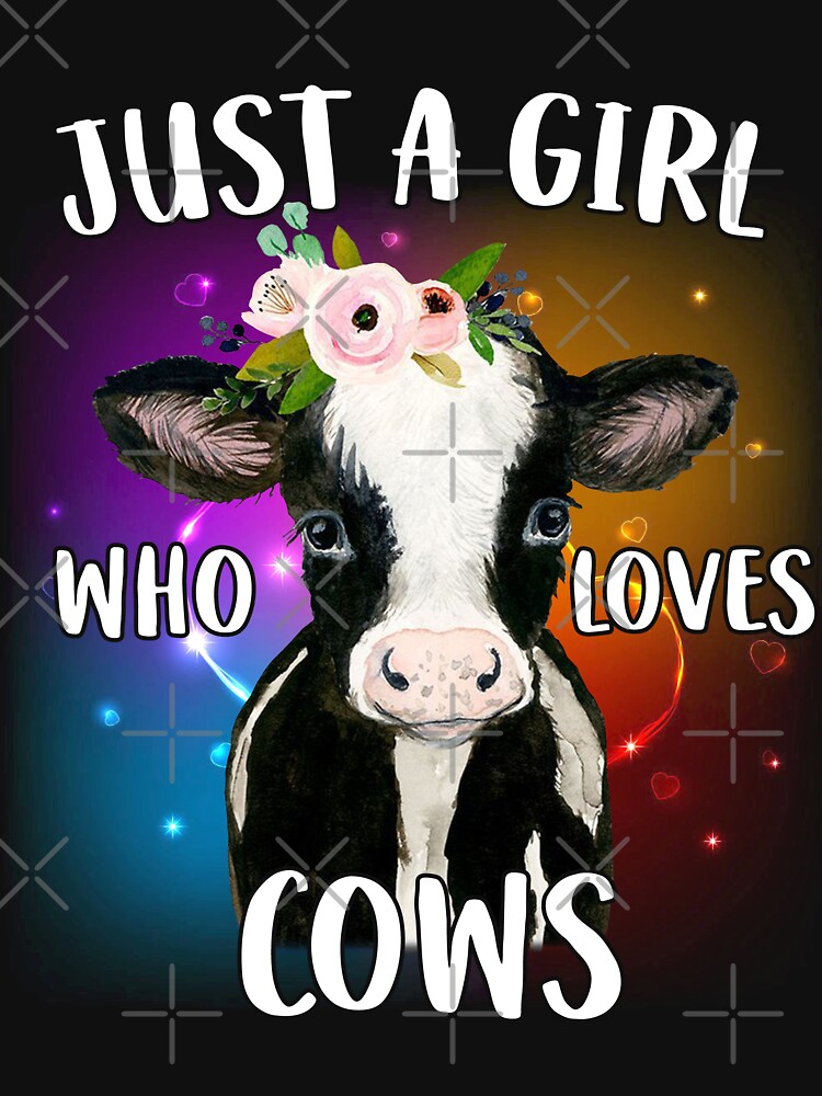 Cow Just A Girl Who Loves Cows Farmer T Shirt For Sale By Reginaturner Redbubble Cows T 1944