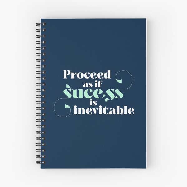 Item preview, Proceed as if success is inevitable designed and sold by squishyrainbow.