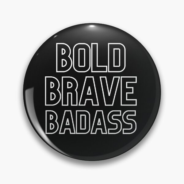 Item preview, Bold Brave Badass   | awesome designed and sold by Artystico  ⭐⭐⭐⭐⭐.