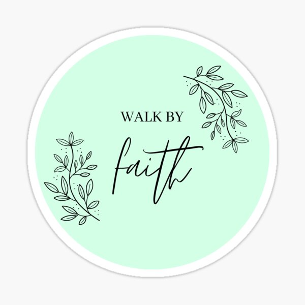 Item preview, Walk by Faith (green background) designed and sold by Bailey Talley.