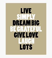 LIVE SIMPLY Photographic Print