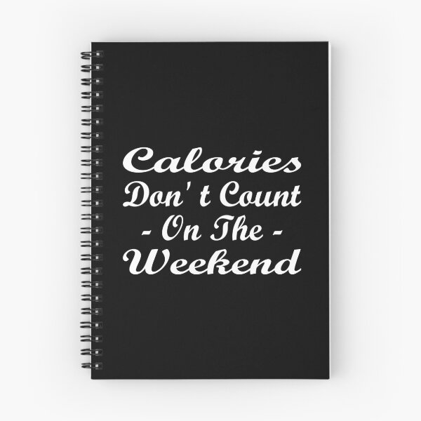 Item preview, Calories Don't Count On The Weekend in Script Style - Funny designed and sold by Vasabi88.