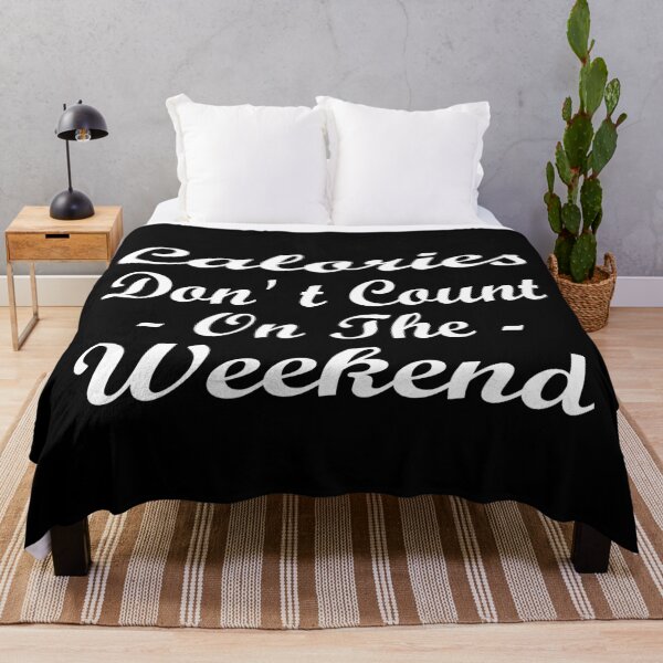Item preview, Calories Don't Count On The Weekend in Script Style - Funny designed and sold by Vasabi88.