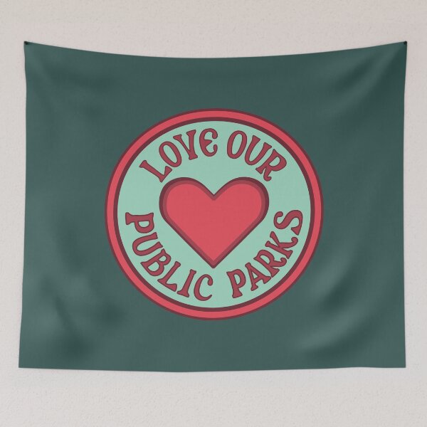 Item preview, Love Our Public Parks To Protect Our Parks designed and sold by spatiumnatura.