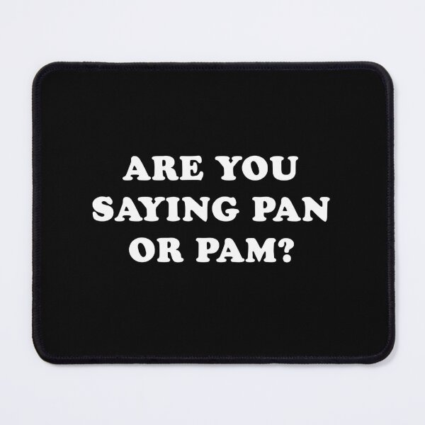 Item preview, Are You Saying Pan Or Pam? designed and sold by everything-shop.