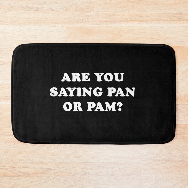 Item preview, Are You Saying Pan Or Pam? designed and sold by everything-shop.