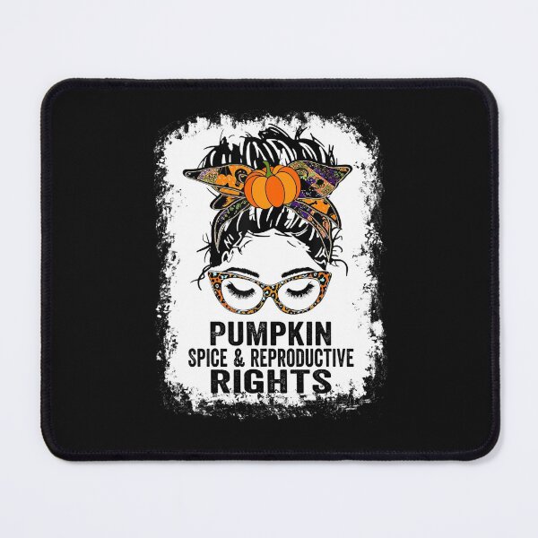 Item preview, Bleached Bun Hair Pumpkin Spice Reproductive Rights designed and sold by AlisonWalsh24.