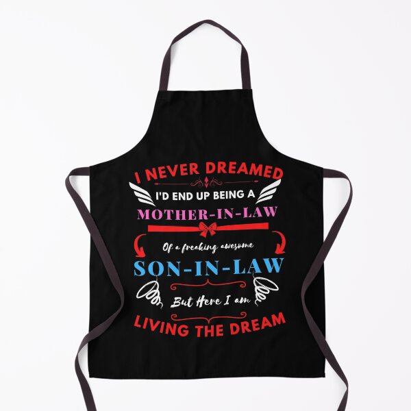 Item preview, I never dreamed I'd End up Being A Mother in Law son in Law shirt designed and sold by PuPPuB.