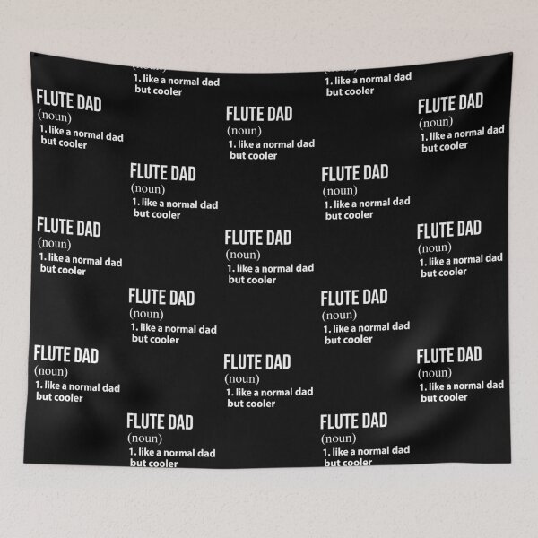 Item preview, Flute Dad like a normal Dad but cooler designed and sold by tinydreams10.