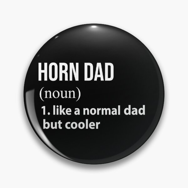 Item preview, Horn Dad like a normal Dad but cooler designed and sold by tinydreams10.