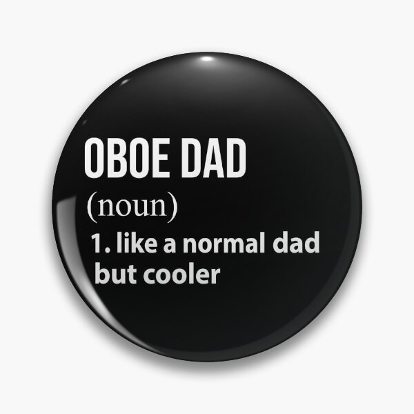Item preview, Oboe Dad like a normal Dad but cooler designed and sold by tinydreams10.