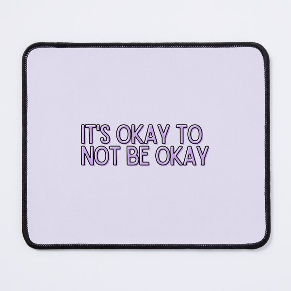 Item preview, it's okay to not be okay! designed and sold by valeriafuentes0.