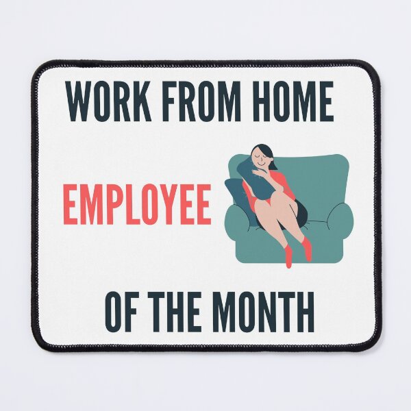 Item preview, Work From Home Employee Of The Month (lady in sofa) designed and sold by Dinoroarrr.