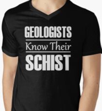 Geologists Know Their Schist | Funny Geology T-Shirt Men's V-Neck T-Shirt