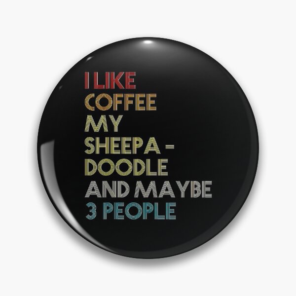 Item preview, Sheepadoodle Dog Owner Coffee Lover Quote Vintage Retro designed and sold by BargerStore.