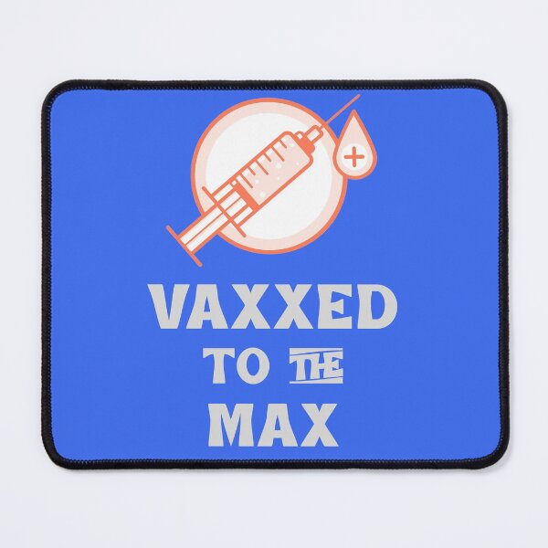 Item preview, Vaxxed to the max message of Health designed and sold by designlee.