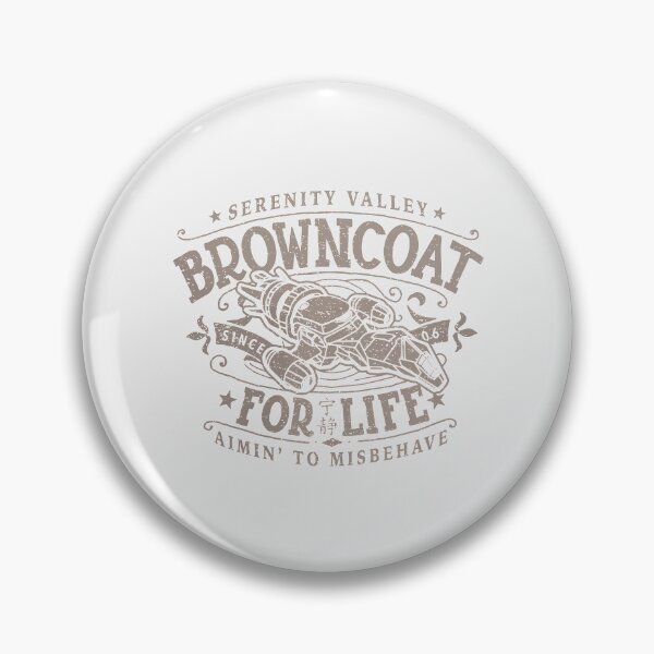 Item preview, Browncoat for Life - Firefly - Serenity designed and sold by BkaleGrant.