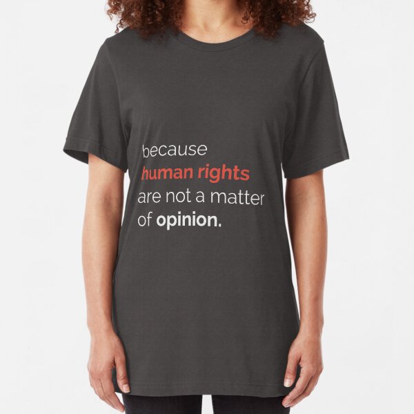 Human Rights Slim Fit T-Shirt