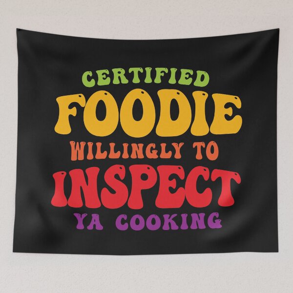 Item preview, Certified Foodie Willing To Inspect Ya Cooking ( Funny Foodie Joke ) designed and sold by WULFLAND ARTS.