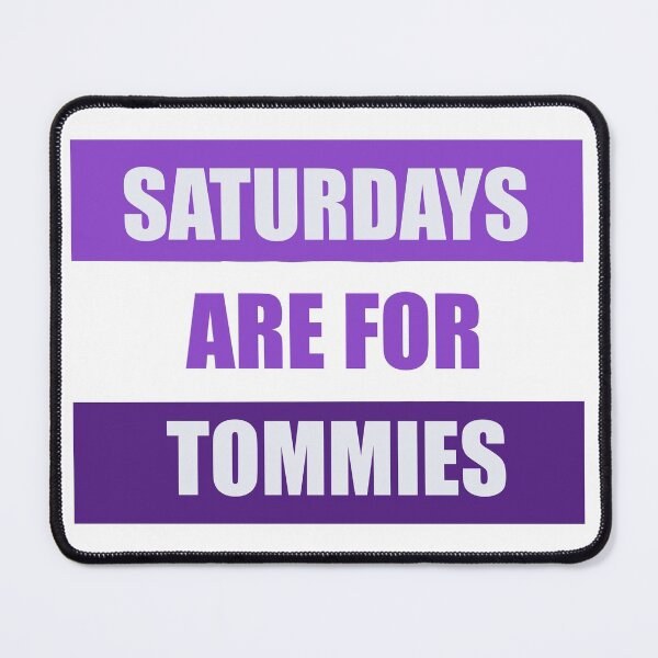 Item preview, Saturdays are for Tommies - UST  designed and sold by Emily Designs.