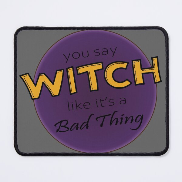 Item preview, You Say Witch designed and sold by K8sDesigns.