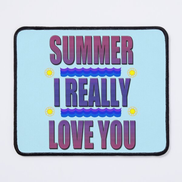 Item preview, summer i really love you designed and sold by Astralia.
