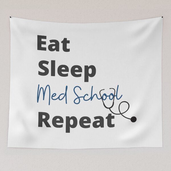 Item preview, Eat Sleep Med School Repeat designed and sold by Coczzi.