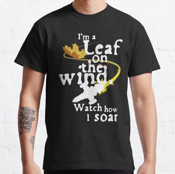Leaf on the wind (white text) Classic T-Shirt