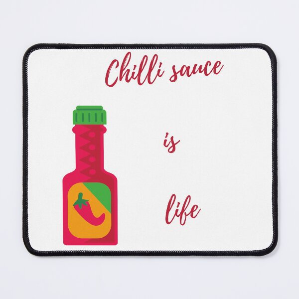 Item preview, Chilli sauce is life designed and sold by Dinoroarrr.