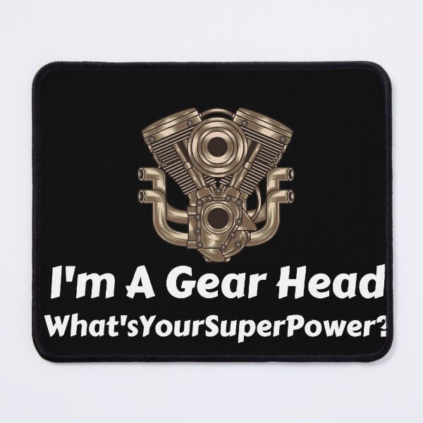 Item preview, I'm A Gear Head What's Your Super Power designed and sold by CBCreations73.