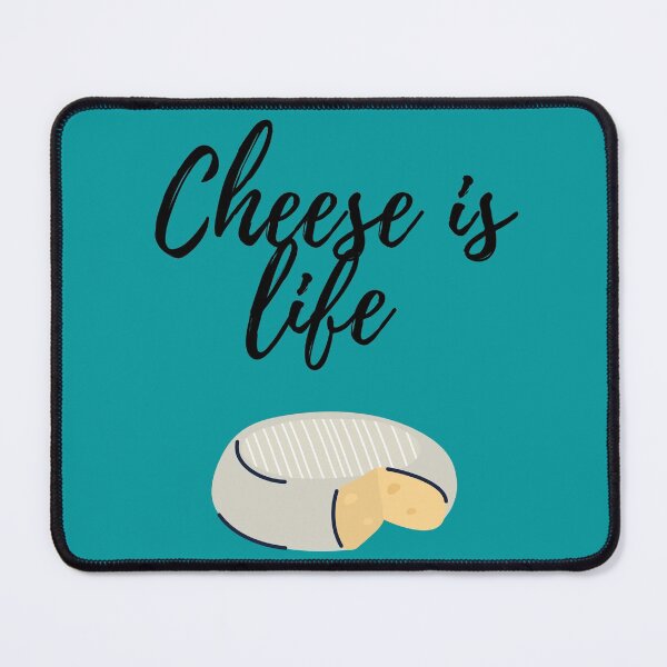 Item preview, Cheese is life (teal background) designed and sold by Dinoroarrr.
