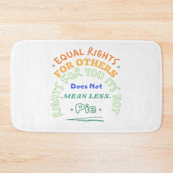 Item preview, Equal Rights For Others Does Not Mean Less Rights For You Its Not Pie designed and sold by MeedStorx.